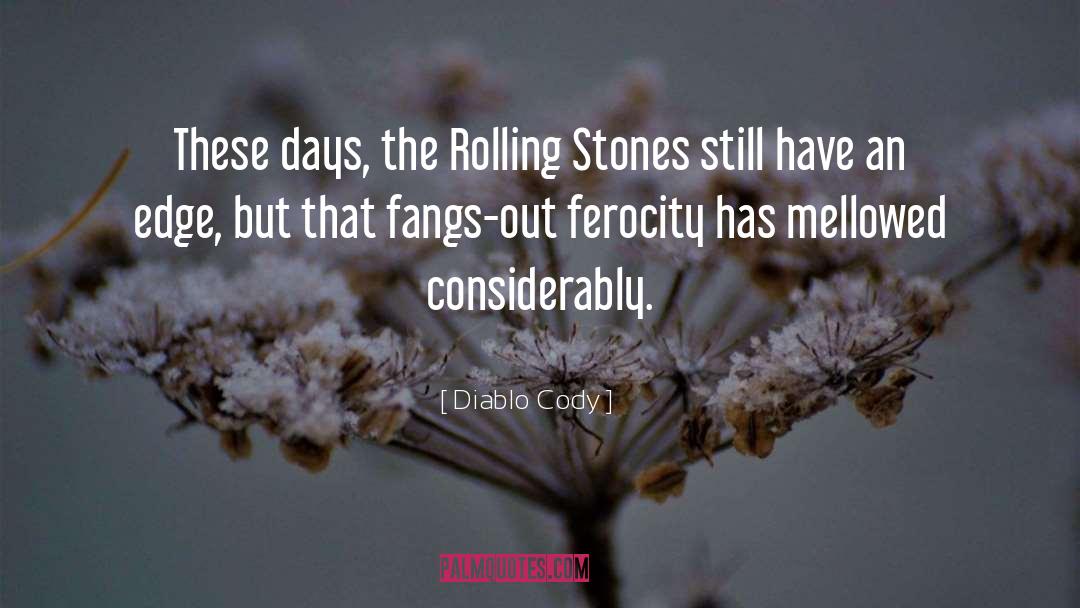 The Rolling Stones quotes by Diablo Cody