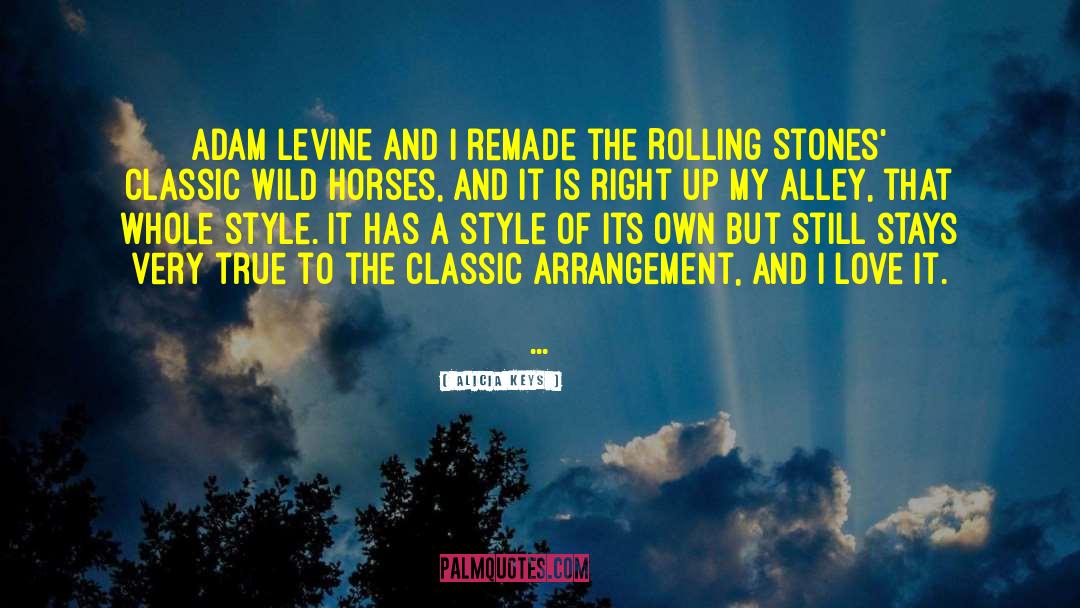 The Rolling Stones quotes by Alicia Keys