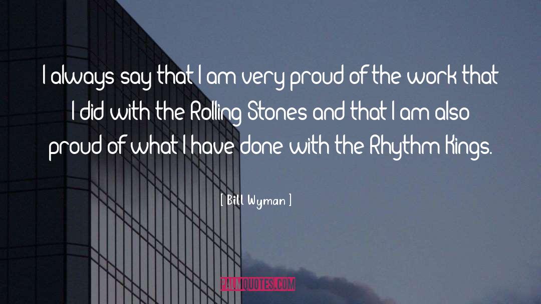 The Rolling Stones quotes by Bill Wyman