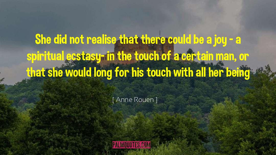 The Romance Of Being A Writer quotes by Anne Rouen