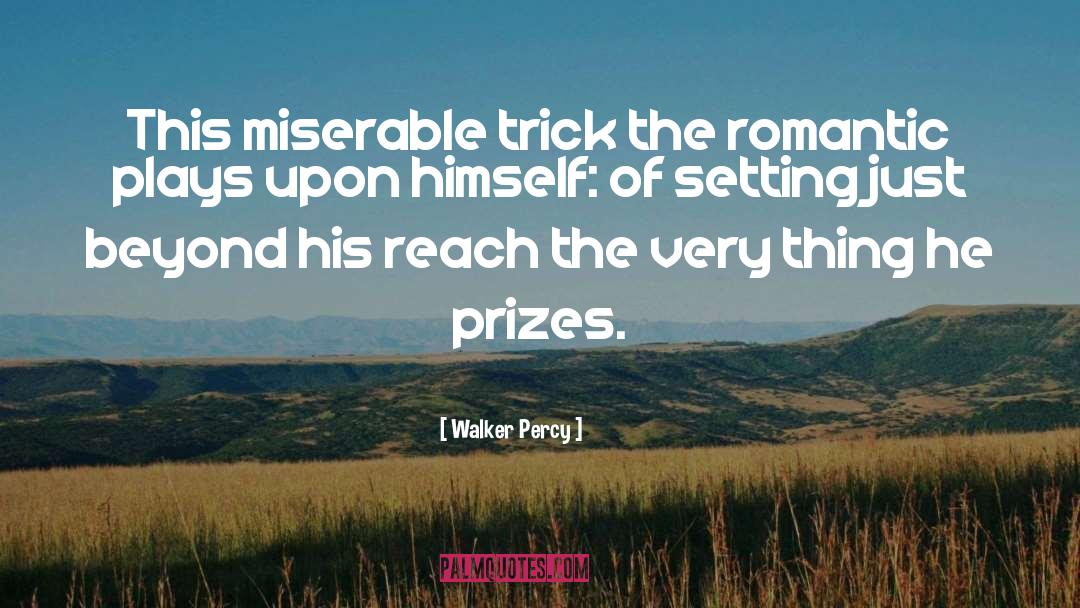 The Romantic quotes by Walker Percy