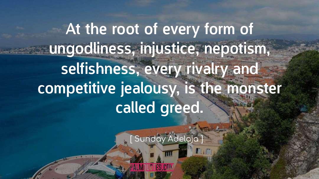 The Root Of Evil quotes by Sunday Adelaja