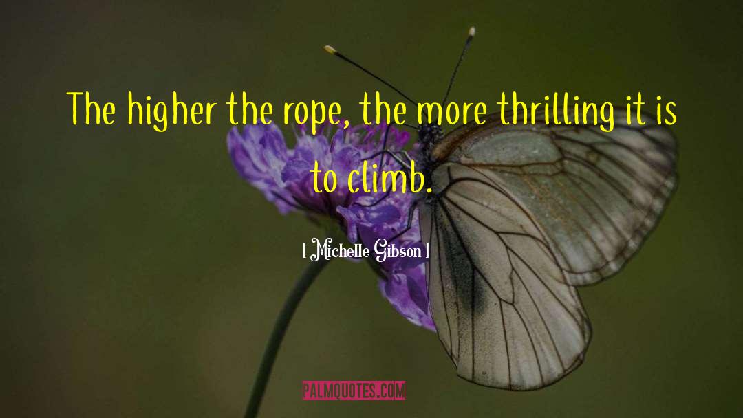 The Rope quotes by Michelle Gibson