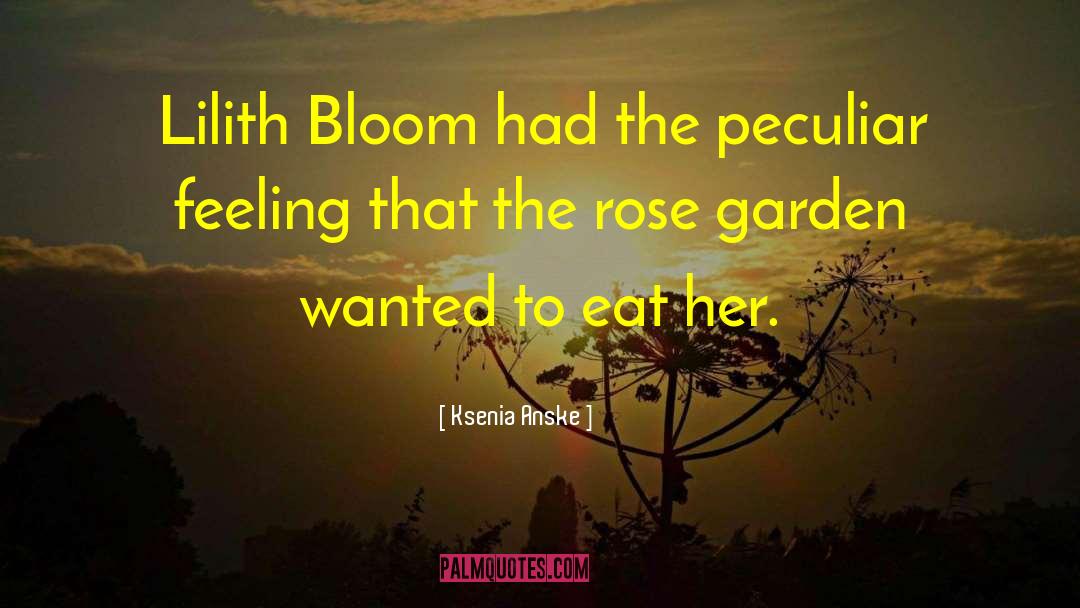 The Rose Garden quotes by Ksenia Anske