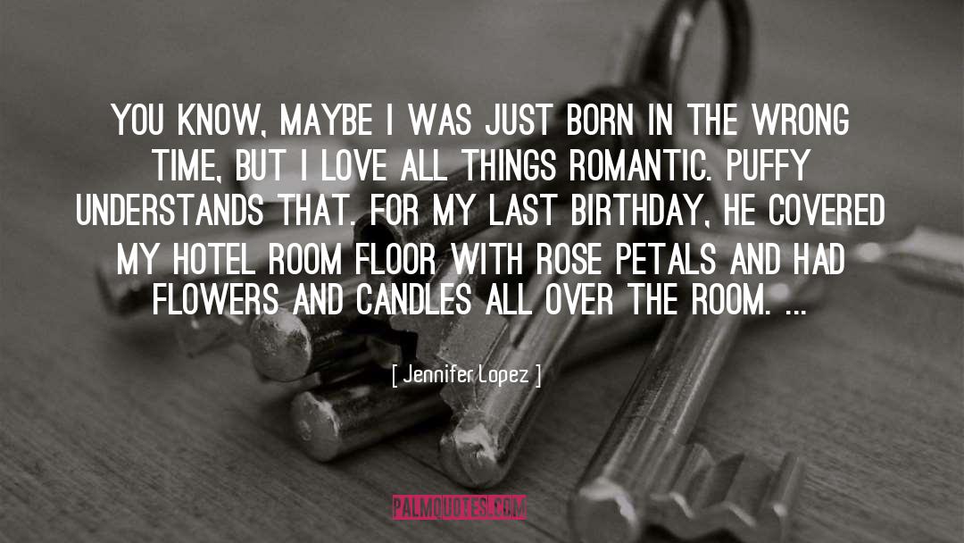 The Rose Trilogy quotes by Jennifer Lopez