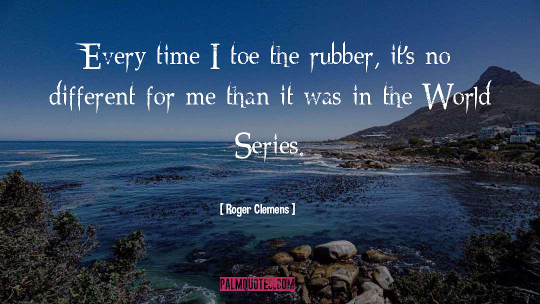 The Rubber Band quotes by Roger Clemens