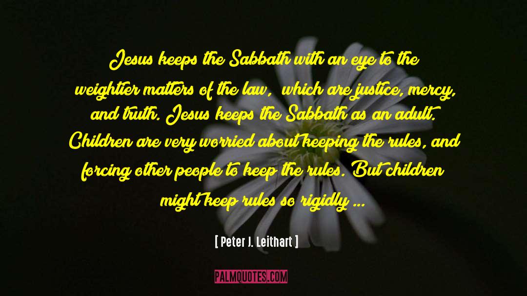 The Sabbath Of The Sorcerers quotes by Peter J. Leithart