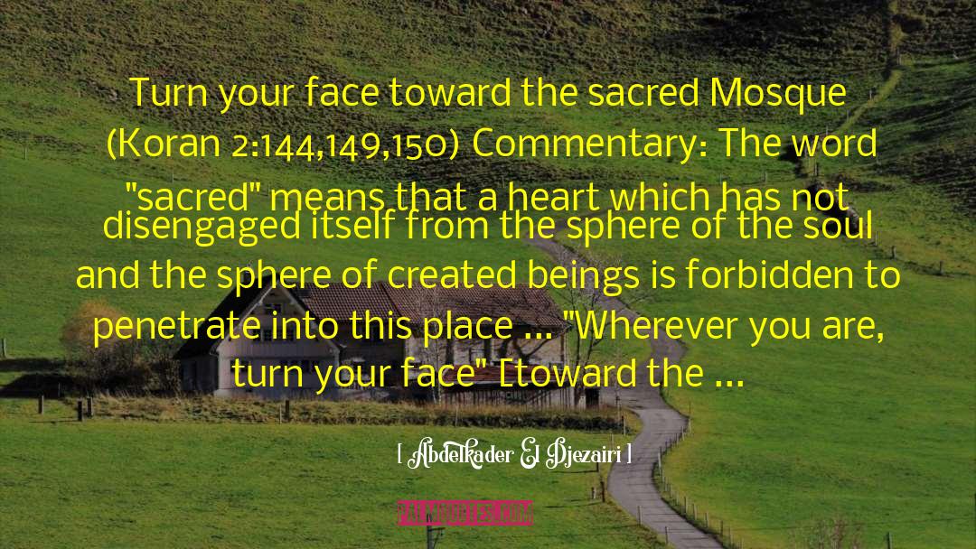 The Sacred Echo quotes by Abdelkader El Djezairi