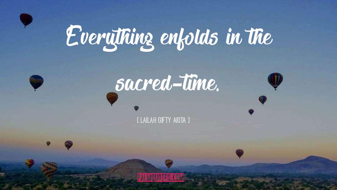The Sacred quotes by Lailah Gifty Akita