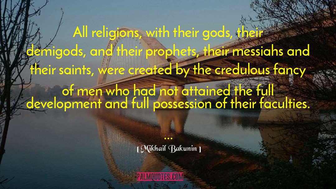 The Saints Of The Cruz quotes by Mikhail Bakunin