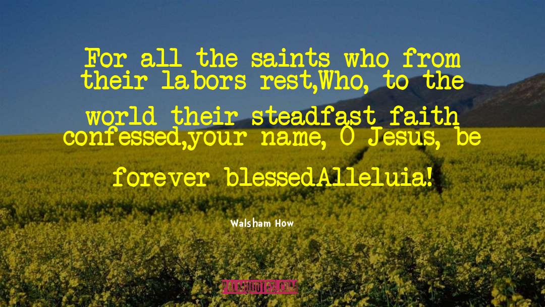 The Saints quotes by Walsham How