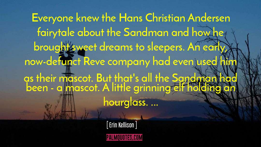 The Sandman quotes by Erin Kellison