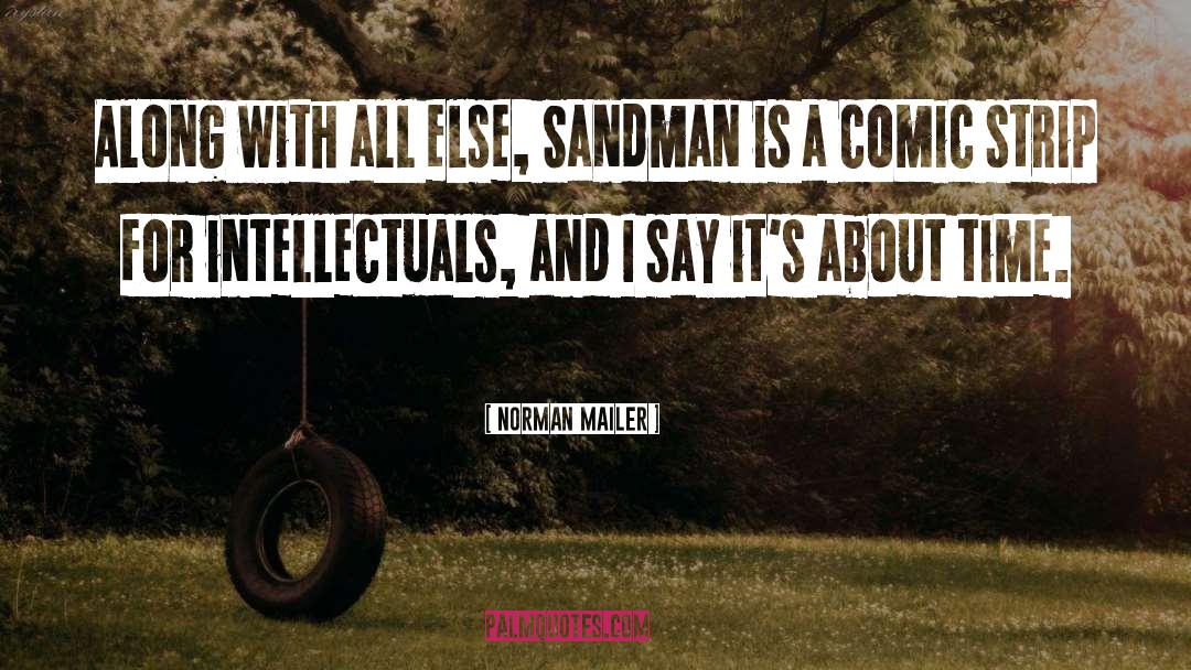 The Sandman quotes by Norman Mailer