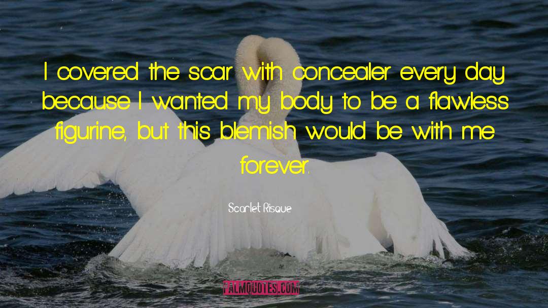 The Scar quotes by Scarlet Risque