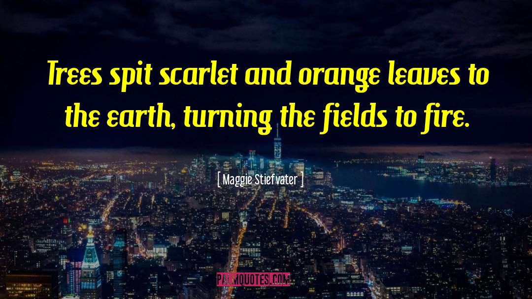 The Scarlet Pimpernel quotes by Maggie Stiefvater