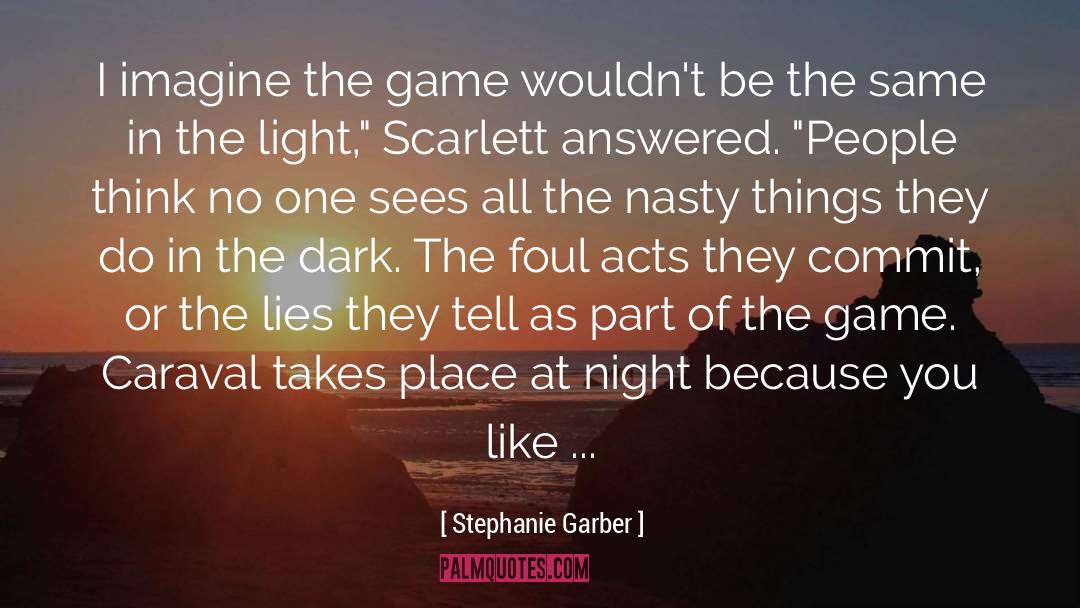 The Scarlett Pimpernel quotes by Stephanie Garber