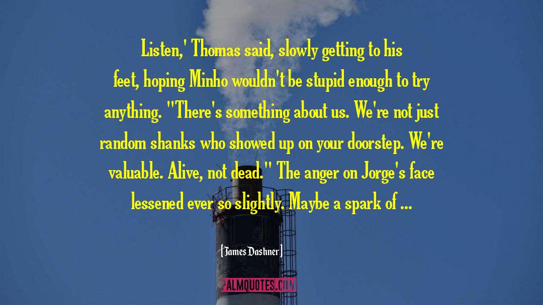 The Scorch Trials Humour quotes by James Dashner