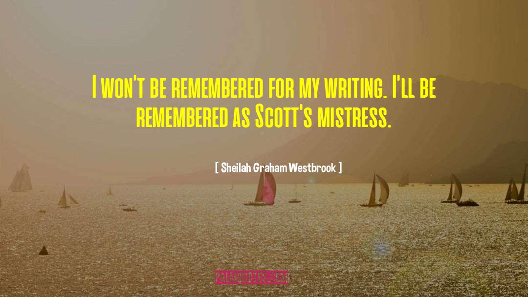 The Scotts quotes by Sheilah Graham Westbrook