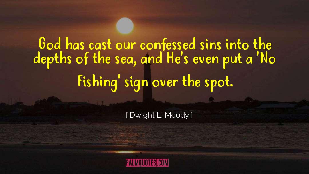 The Sea And God quotes by Dwight L. Moody