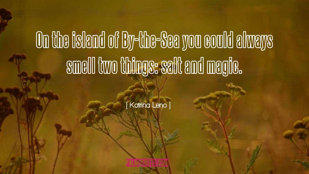 The Sea quotes by Katrina Leno