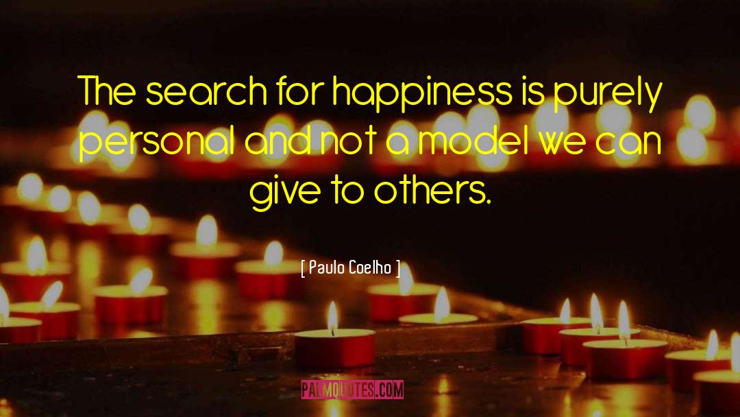 The Search For Happiness quotes by Paulo Coelho