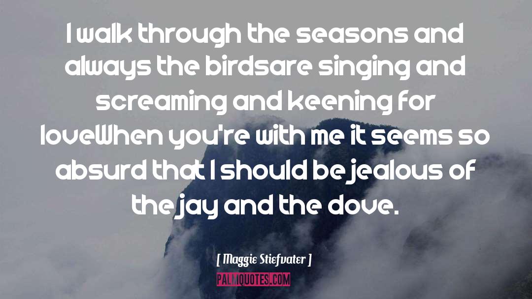 The Seasons quotes by Maggie Stiefvater