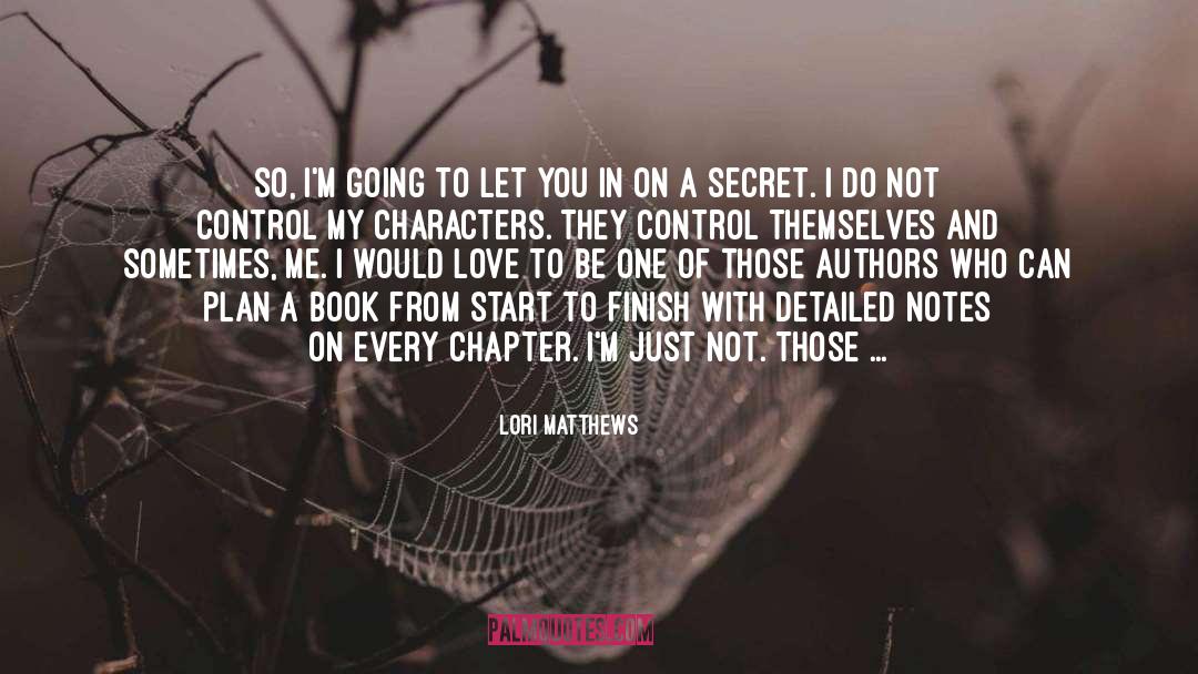 The Secret Love quotes by Lori Matthews