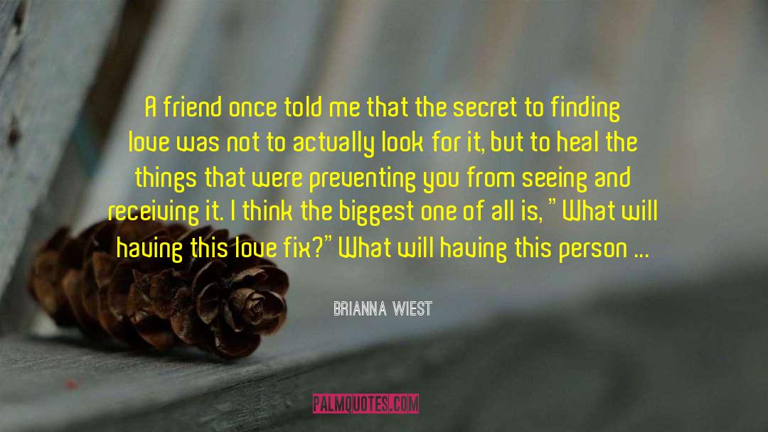The Secret Love quotes by Brianna Wiest