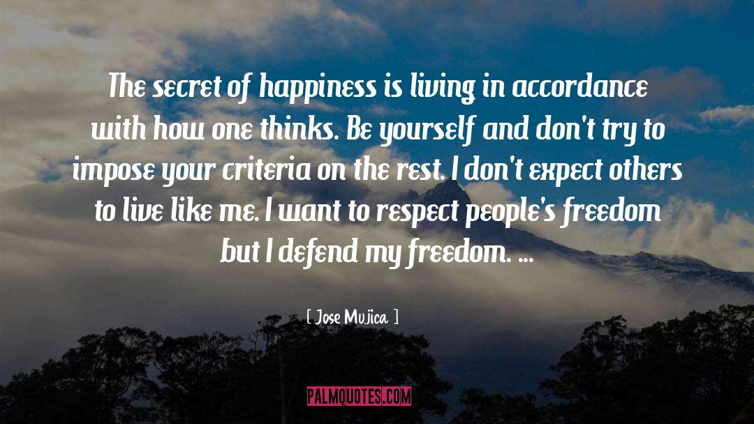 The Secret Of Happiness quotes by Jose Mujica