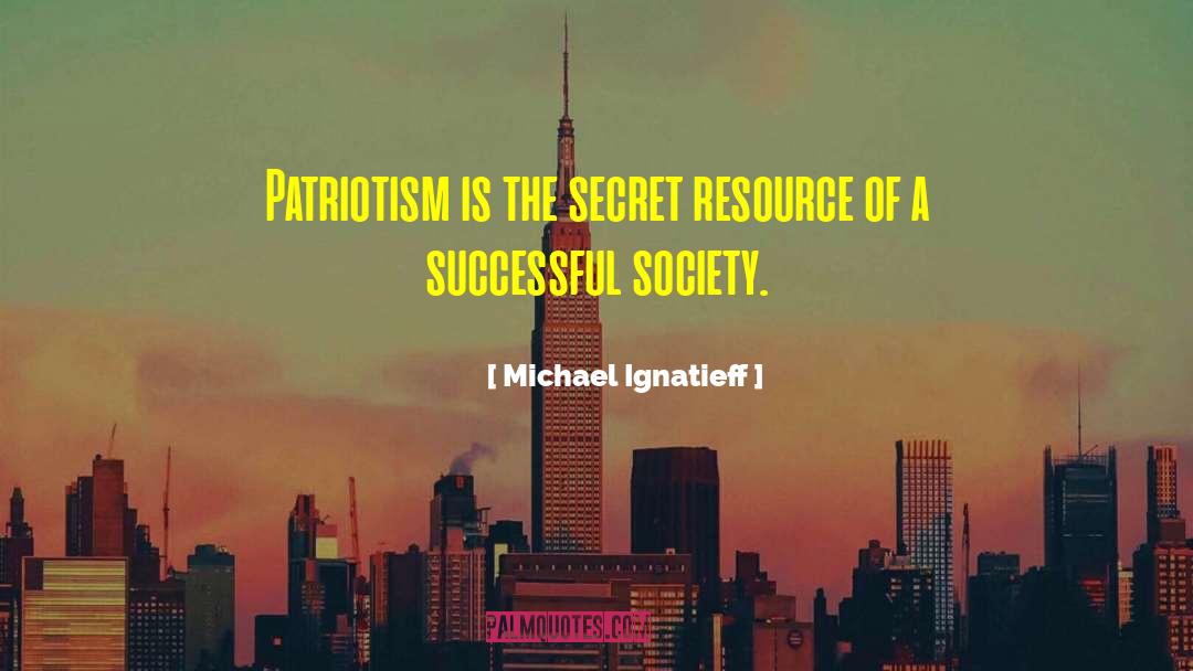 The Secret Of Love quotes by Michael Ignatieff