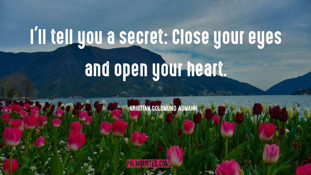 The Secret Of Love quotes by Kristian Goldmund Aumann