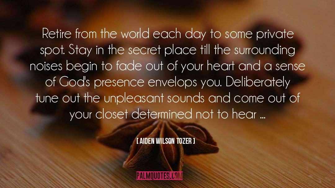 The Secret quotes by Aiden Wilson Tozer