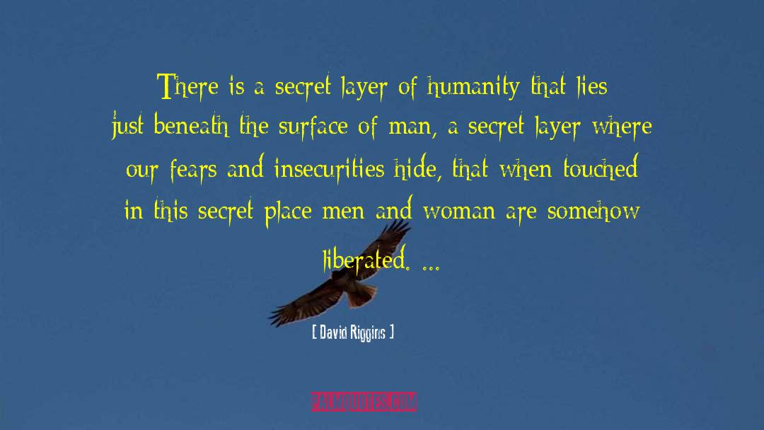 The Secret World quotes by David Riggins