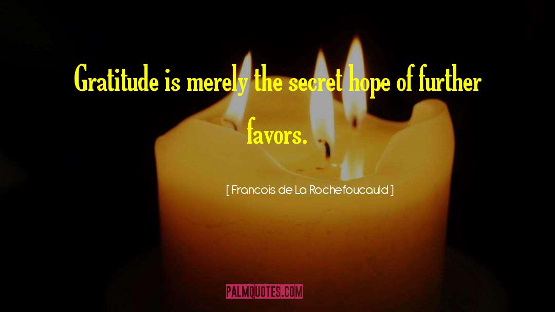 The Secret World quotes by Francois De La Rochefoucauld
