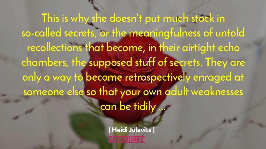 The Secrets She Keeps quotes by Heidi Julavits