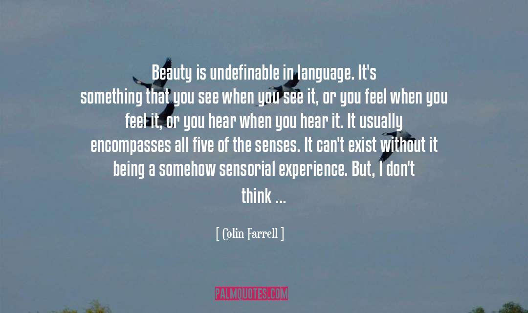 The Senses quotes by Colin Farrell