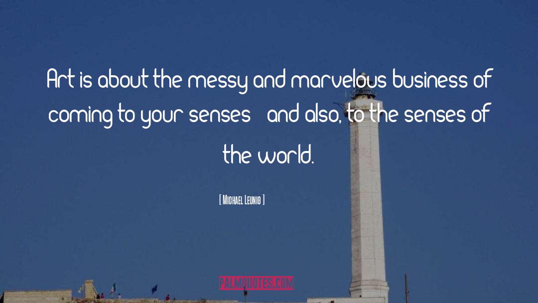 The Senses quotes by Michael Leunig