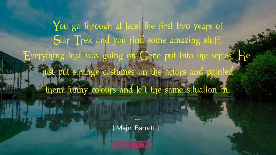 The Series quotes by Majel Barrett