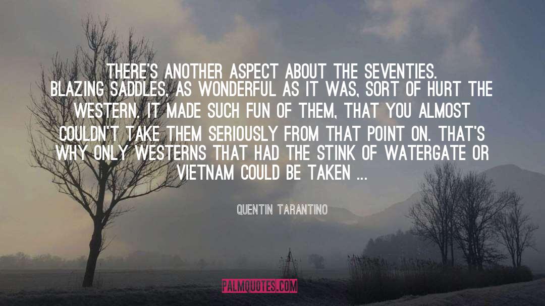 The Seventies quotes by Quentin Tarantino