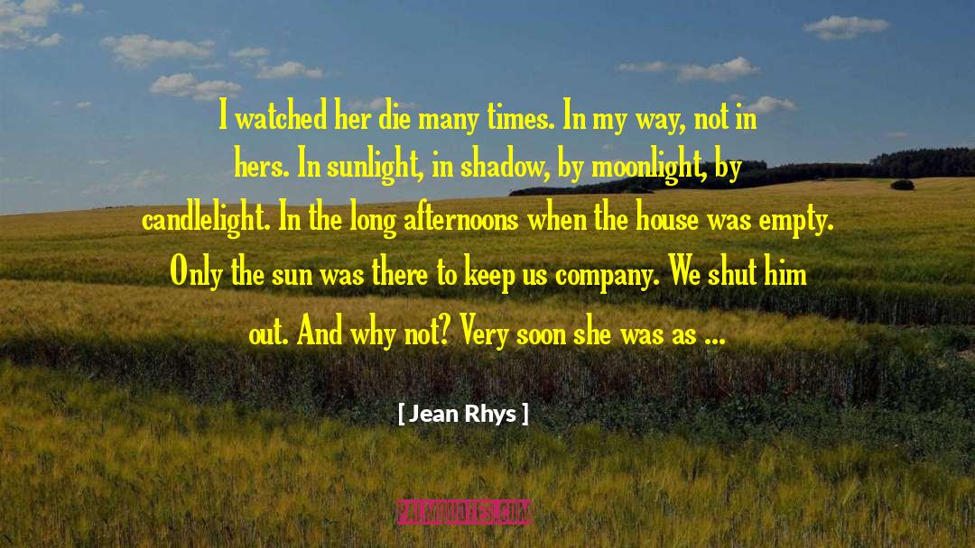 The Shadow Knows quotes by Jean Rhys