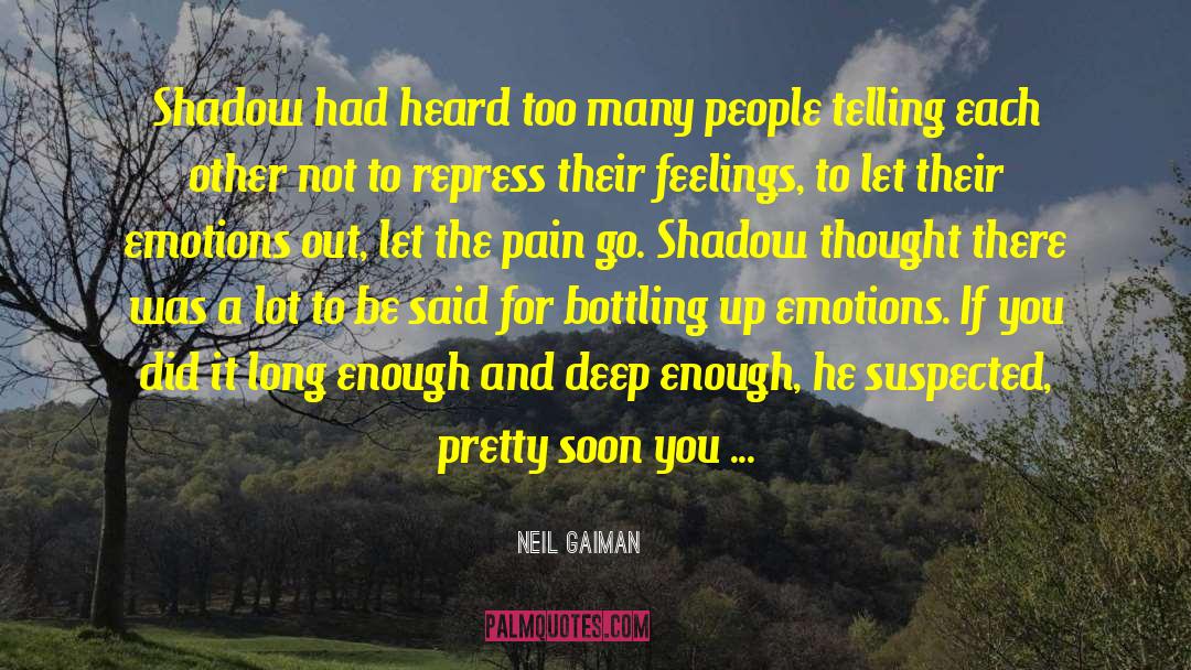 The Shadow Knows quotes by Neil Gaiman