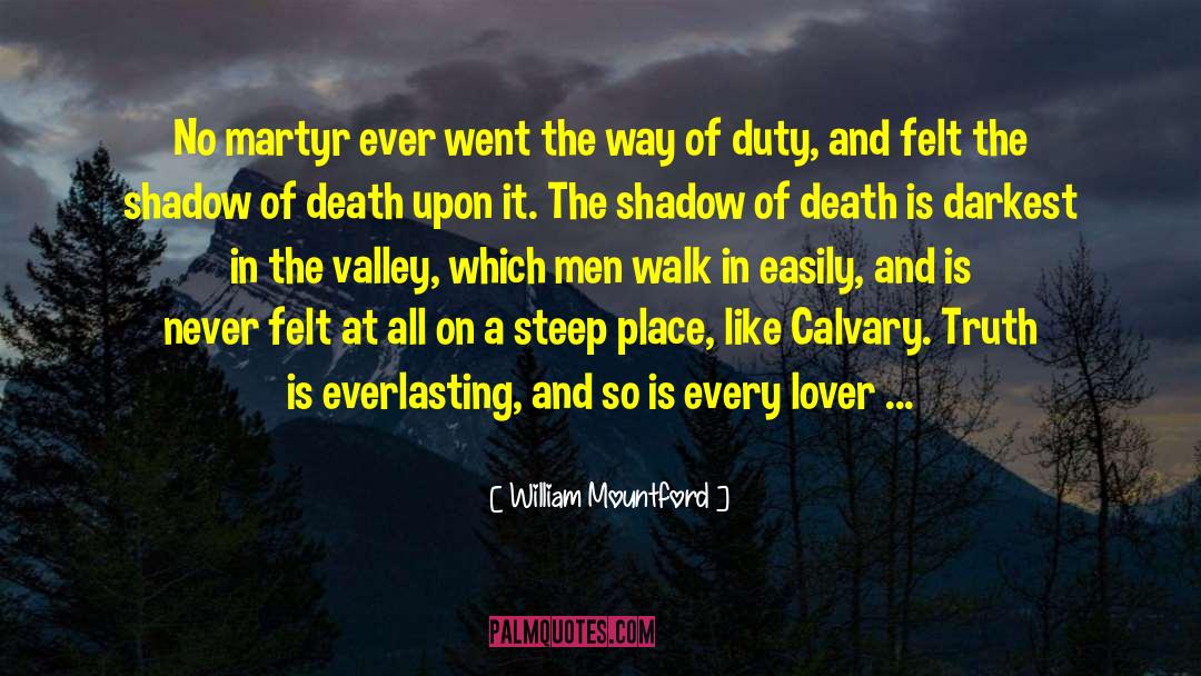 The Shadow Of Death quotes by William Mountford