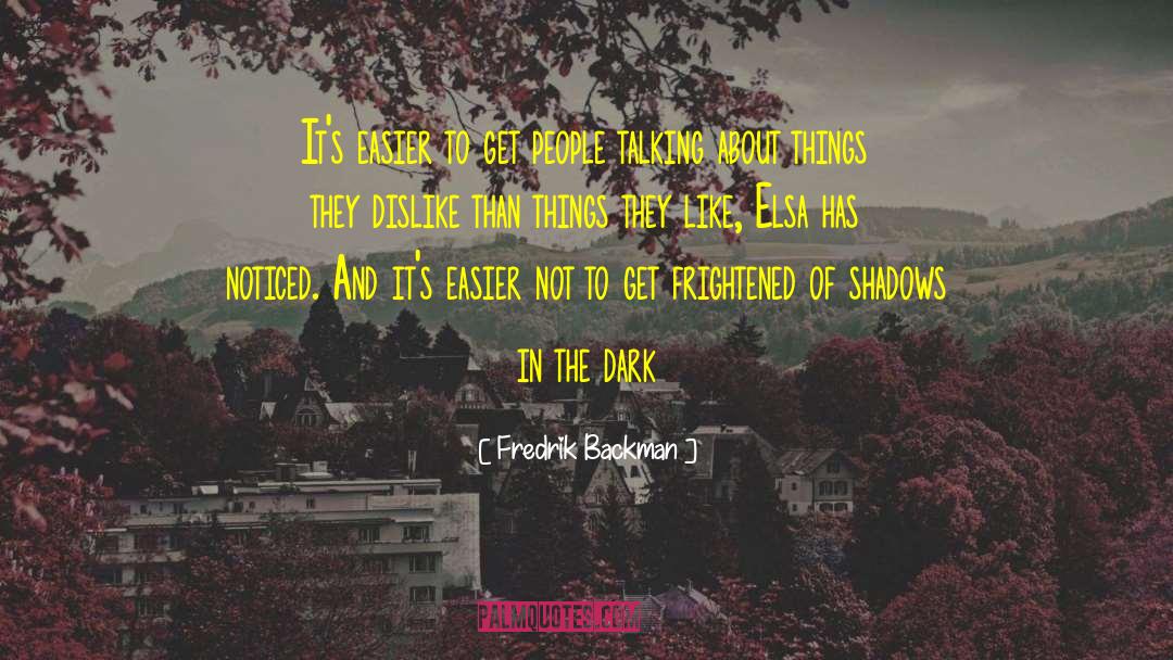 The Shadows Chosen Trez Selena quotes by Fredrik Backman