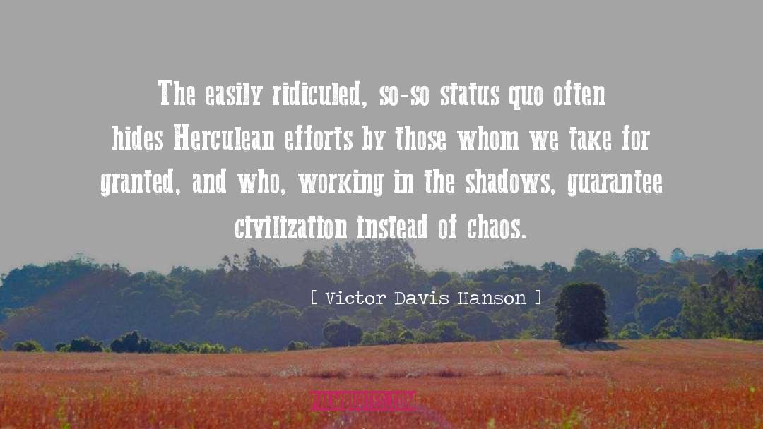 The Shadows Of Gods quotes by Victor Davis Hanson