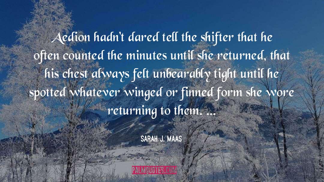 The Shifter quotes by Sarah J. Maas