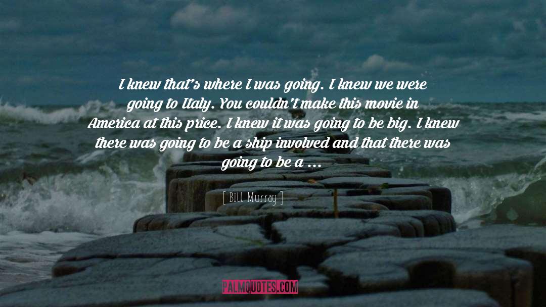 The Ship quotes by Bill Murray