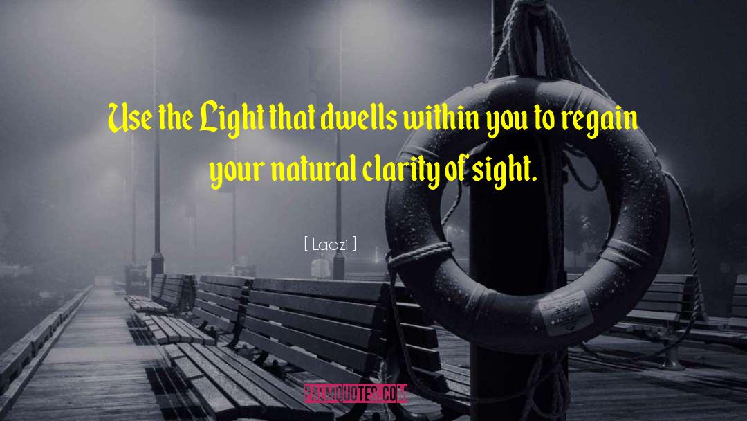 The Sight Larka Kar quotes by Laozi