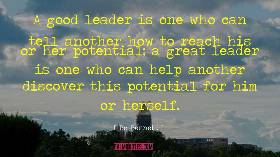 The Sign Of A Good Leader Quote quotes by Bo Bennett