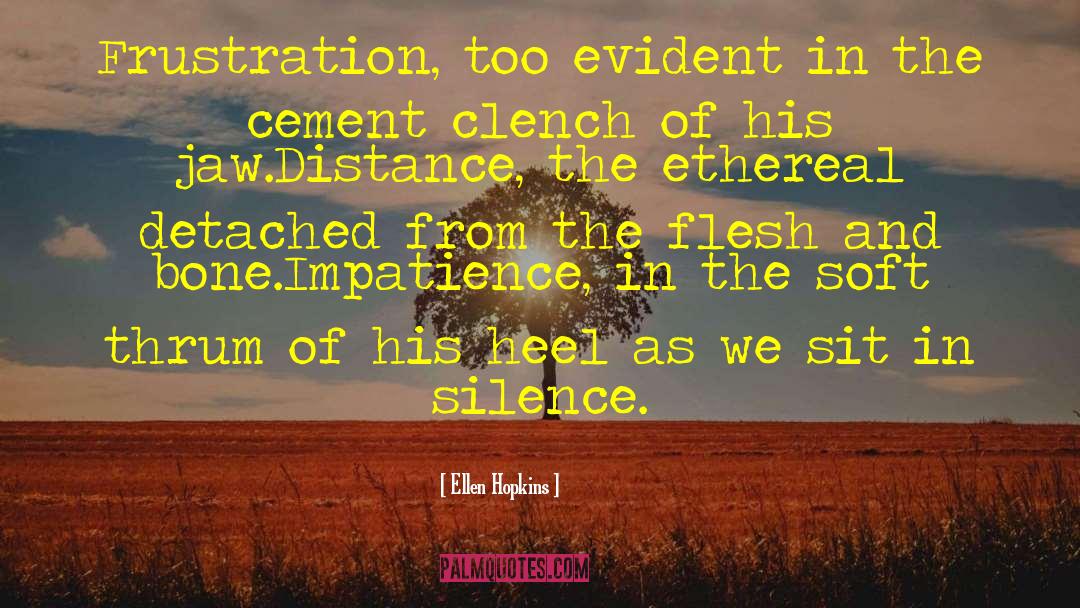 The Silence Of The Lambs quotes by Ellen Hopkins