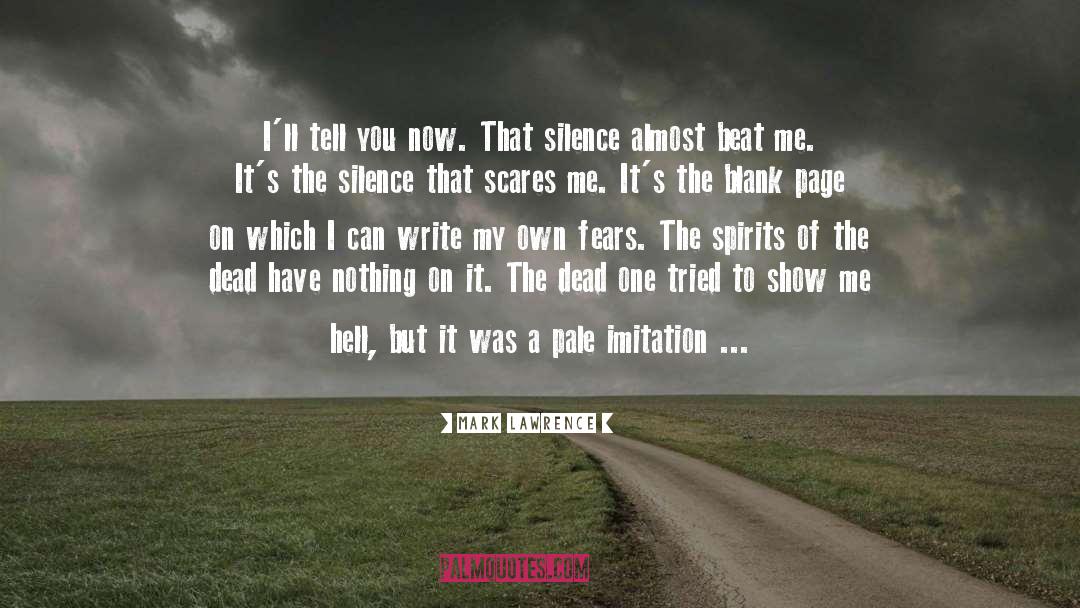 The Silence quotes by Mark Lawrence